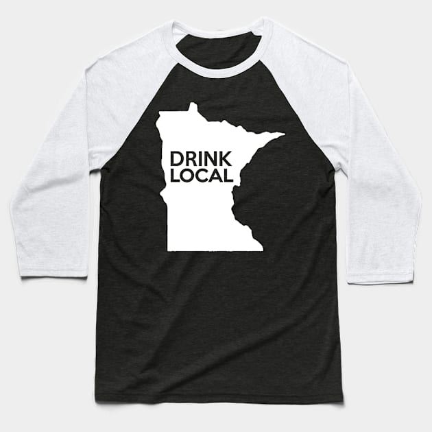 Minnesota Drink Local MN Baseball T-Shirt by mindofstate